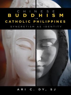 cover image of Chinese Buddhism in Catholic Philippines